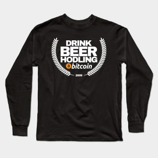 Drink Beer Hodling Bitcoin Long Sleeve T-Shirt